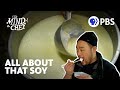Tofu and Miso: Chef Dave Chang on Soy | Anthony Bourdain's The Mind of a Chef | Full Episode