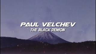 Paul Velchev - The Black Demon