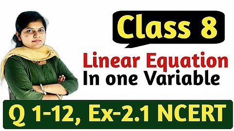 Q 1-12,  Ex 2.1 - Linear Equations in One Variable - NCERT Maths Class 8th - Chapter 2