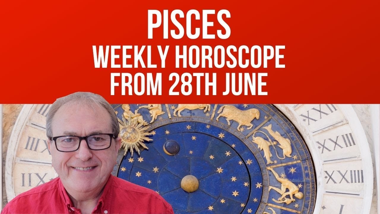 Pisces Weekly Horoscope from 28th June 2021