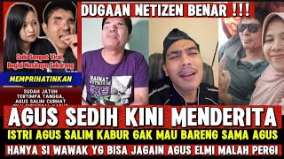 Download Lagu KASIHAN !!! Agus Salim Sedih Kini Menderita,Istri Kabur di bulan puasa. MP3