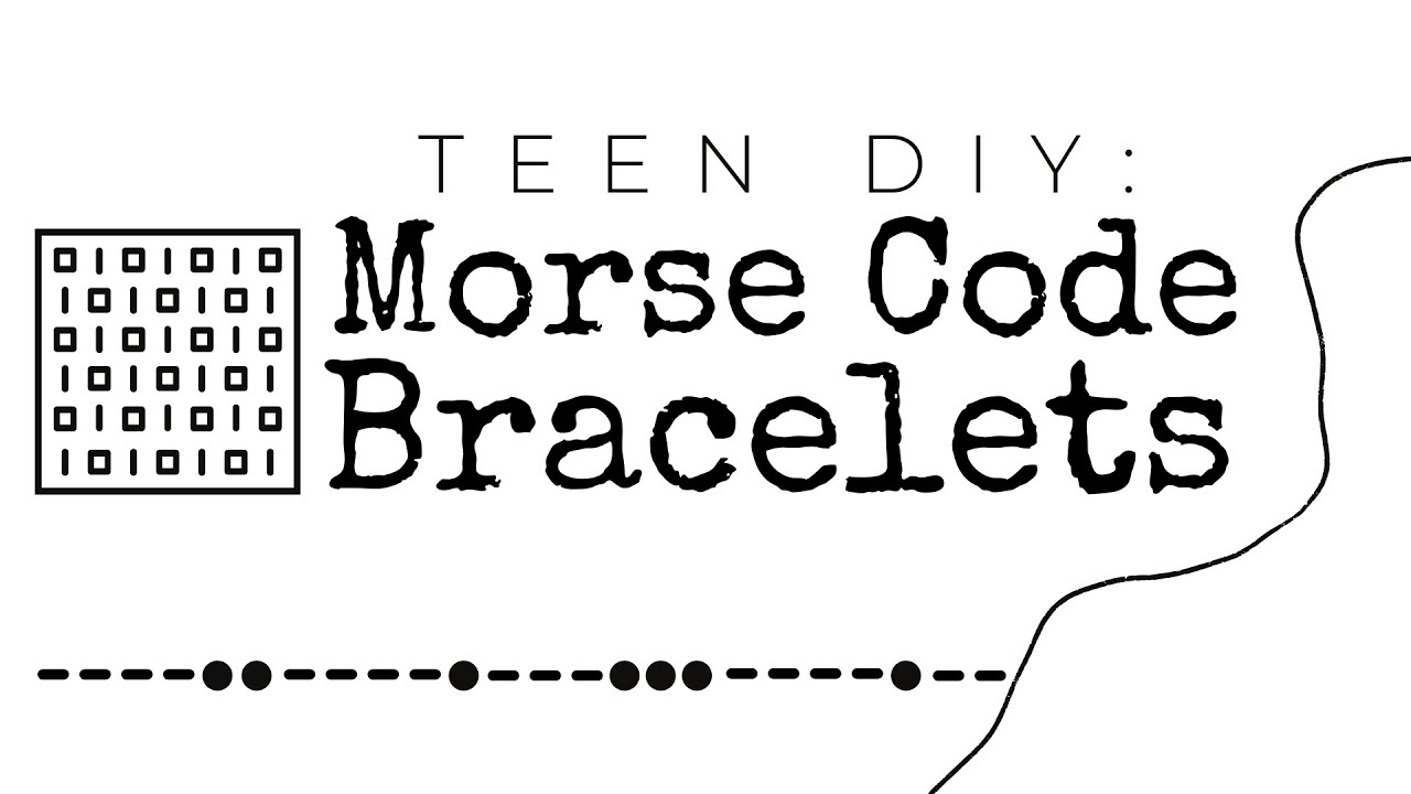 Teen DIY: Morse Code Bracelets 