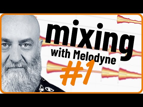 Melodyne • Making Sounds Sit in the Mix - Pt 1