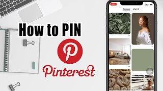 How to Pin Pictures to Pinterest