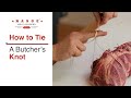 Range meat academy how to tie a butchers knot