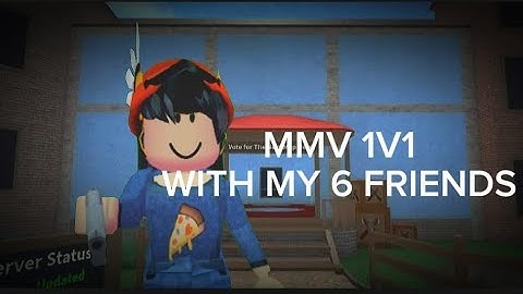 mmv 1v1 with my friends