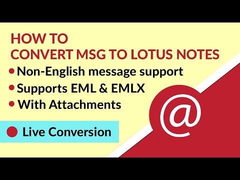 Convert MSG to Lotus Notes | Learn How to Open MSG File in Lotus Notes