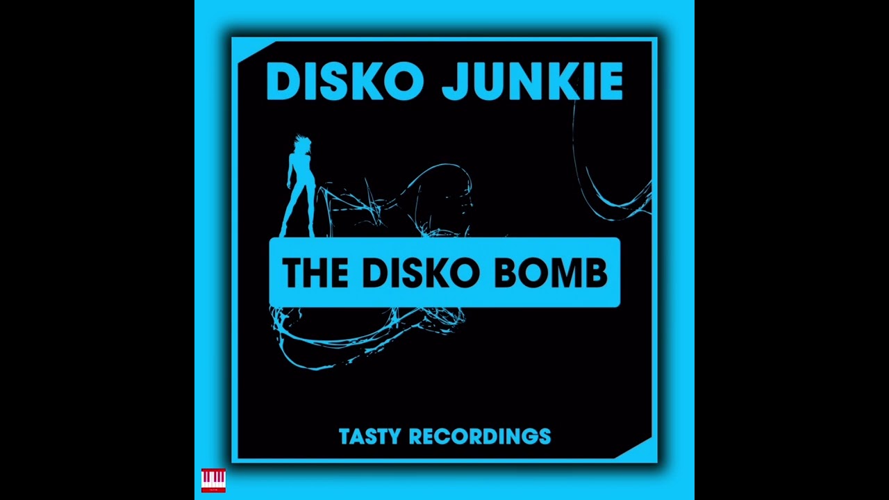 Disko Junkie - The Disko Bomb (Original Mix) [TASTY RECORDINGS] Jackin House