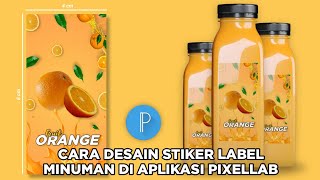 CARA DESAIN LABEL MINUMAN MENGGUNAKAN APLIKASI PIXELLAB screenshot 2
