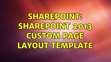 Sharepoint: SharePoint 2013 Custom page layout template