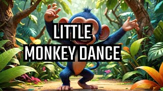 Little Monkey Dance 🐒 | Kids Dance Song with Actions | Jump, Clap, Wiggle, Tap!