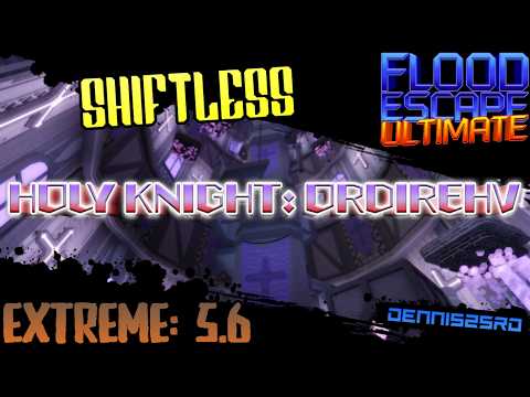 FEU - Holy Knight: Ordirehv (SHIFTLESS) [Extreme: 5.6].