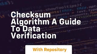 checksum algorithm a guide to data verification