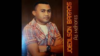Joedilson Barros - Porteira Do Destino