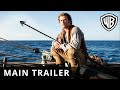 In the Heart of the Sea – Main Trailer - Official Warner Bros. UK