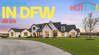Best Home Builders In DFW June 2026 | Luxury to Affordable