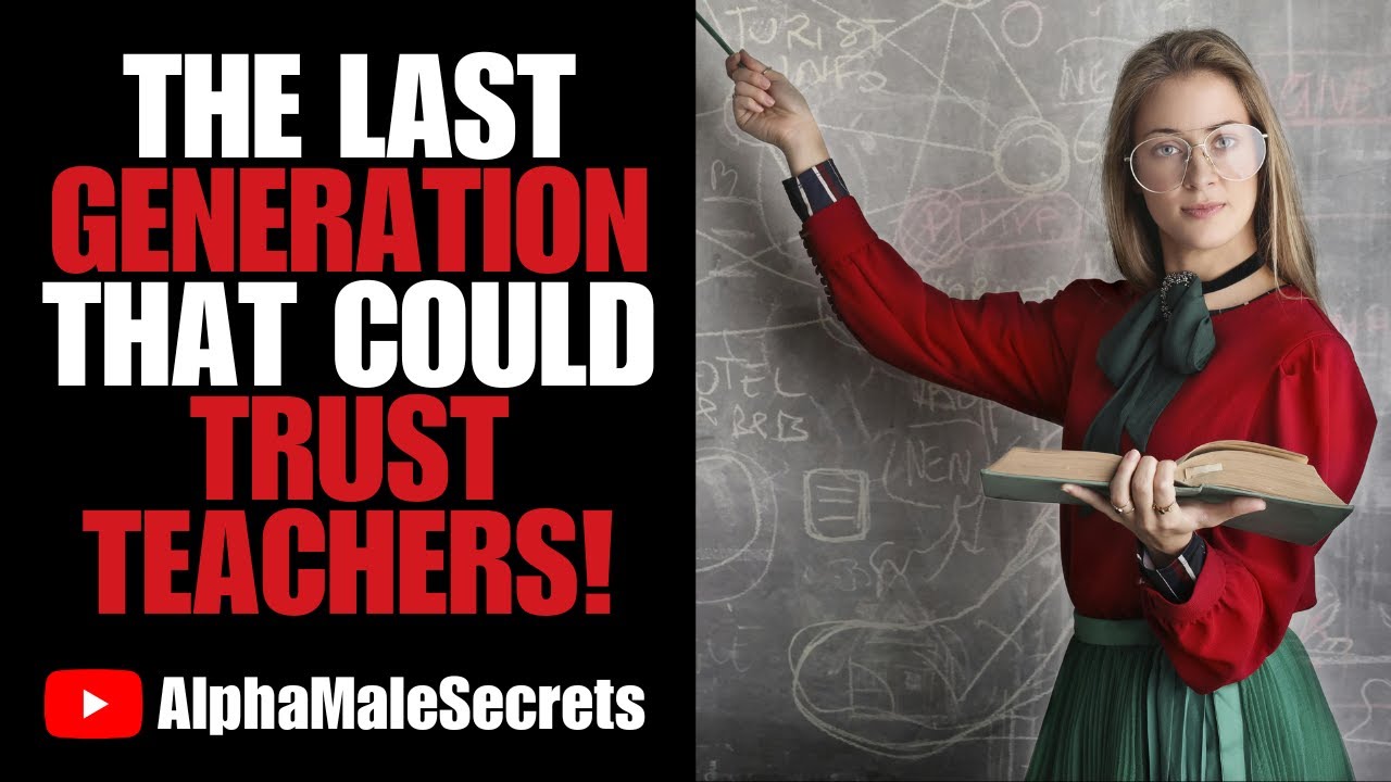 Why Old Guys OVER 50+ Are The LAST GENERATION That Could Trust Teachers
