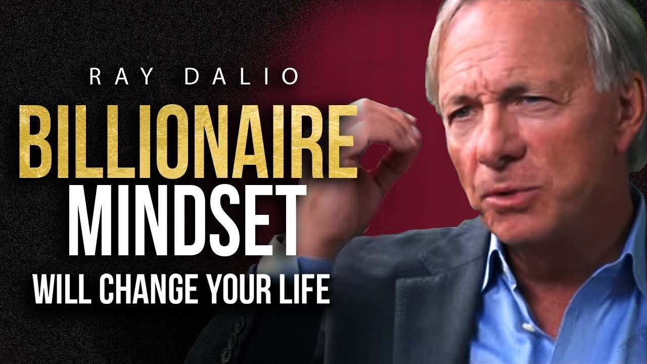 ⁣THE MINDSET OF A BILLIONAIRE - Ray Dalio Billionaire Investors Advice