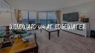 Windward 604 at Edgewater Review - Panama City Beach , United States of America
