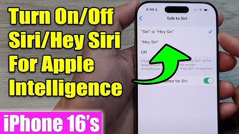 iPhone 16/16 Pro Max: How to Turn On/Off Siri/Hey Siri For Apple Intelligence