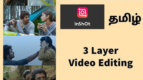 3 Layer Video Editing | How To Edit Videos in Inshot App Tamil | Inshot App Tamil