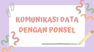 (INFORMATIKA) MATERI KOMUNIKASI DATA DENGAN PONSEL