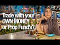 The truth behind trading with a PROP FUND I Daily Vlog