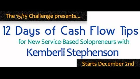 12 Days of Cash Flow Tips with Kemberli Stephenson