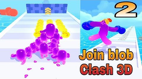 join blob clash 3D walkthrough from part-2