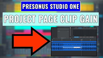 PreSonus Studio One 5.5: Project Page Clip Gain -- OBEDIA Digital Audio Training & Tech Support