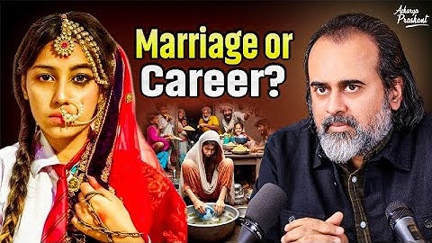 Should I Marry or Chase My Dreams? || Acharya Prashant (2025)