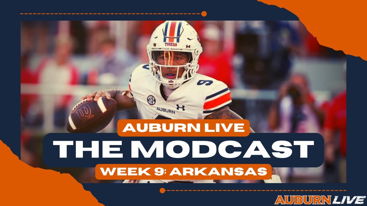 Auburn Football Week 9 Modcast (Auburn vs Arkansas) | Auburn Live - YouTube