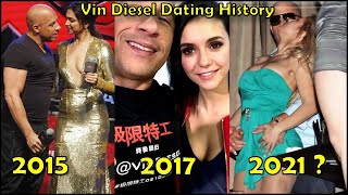 Girls Vin Diesel Has Dated (New Girlfriend 2021)