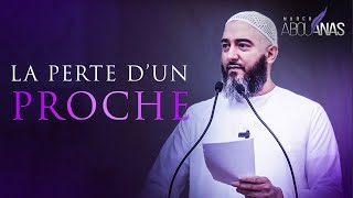 LA PERTE D'UN PROCHE - NADER ABOU ANAS