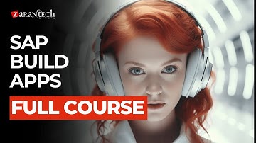 SAP Build Apps Full Course | ZaranTech
