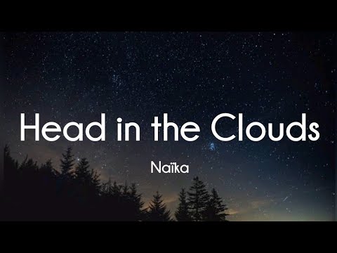 Naika   Head in the Clouds Lyrics Remix Ft TeaMarr