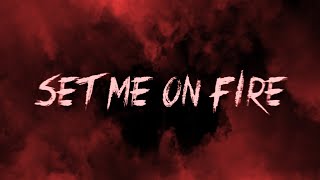 Always Never - Set Me On Fire (Official Lyric Video)