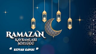 Ramazan Kavramları Sözlüğü - Reyyan Kapisi 