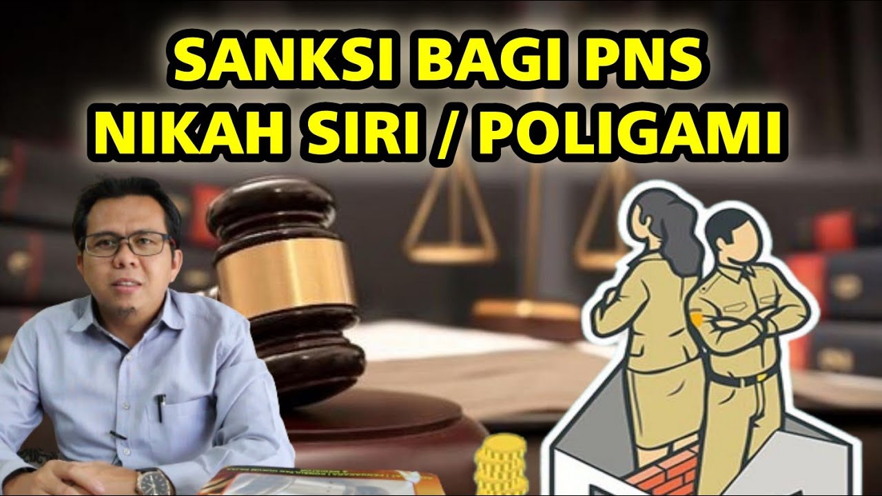 SANKSI BAGI PNS POLIGAMI / NIKAH SIRI