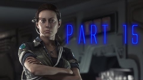 Alien: Isolation | Part 15: Find the Breakers