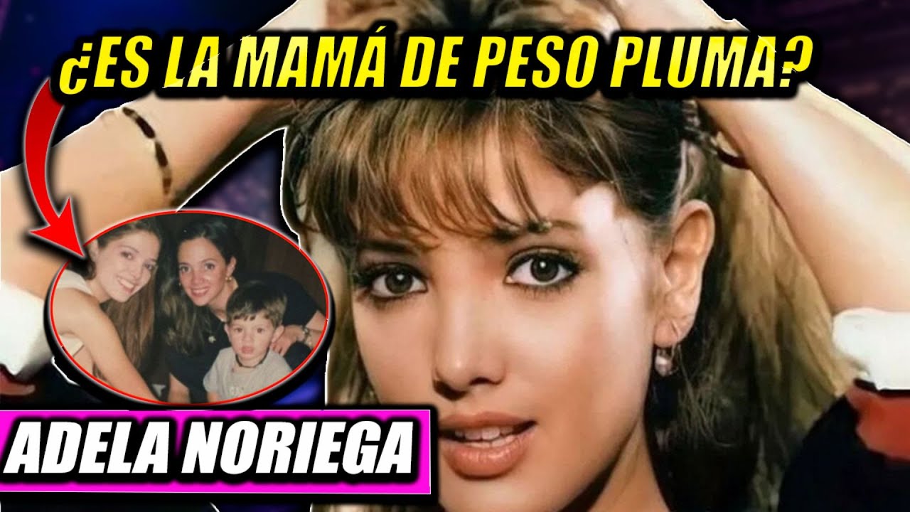 Esto se sabe, ¿peso pluma es hijo de Adela Noriega y salinas de Gortari ...