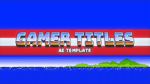 Gamer Titles After Effects Templates