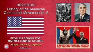 American Communist Movement (pt. 5/5) ─ PSMLS Audio
