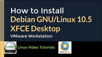 How to Install Debian GNU/Linux 10.5 with XFCE Desktop + VMware Tools on VMware Workstation