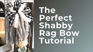 The Perfect Shabby Rag Bow Tutorial