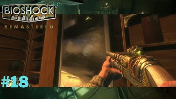 BIOSHOCK REMASTERED Gameplay Walkthrough Part 18 No Commentary
