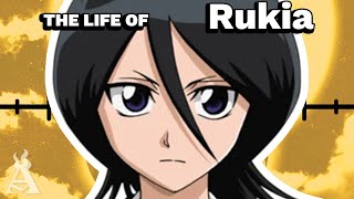 The Life Of Rukia Kuchiki (Bleach)