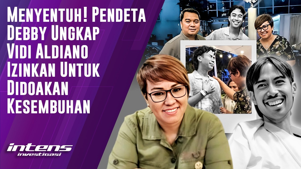 Pendeta Debby Ungkap Vidi Aldiano Izinkan Untuk Doa Kesembuhan | Intens Investigasi | Eps 6429