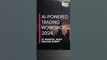 AI-Powered Trading Workshop 2024 #AITradingWorkshop2024