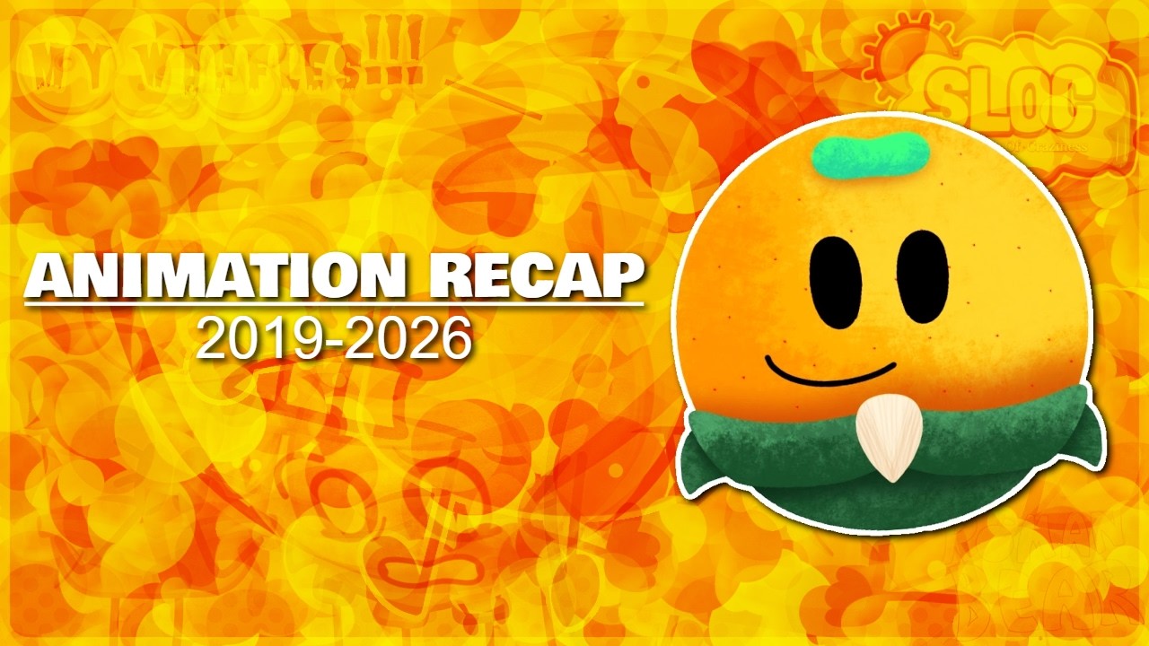 Animation Recap! (2019-2026)